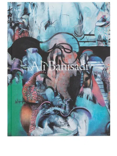 Rizzoli Ali Banisadr Book In Multi