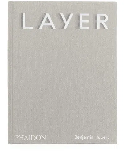 Phaidon Press Layer By Benjamin Hubert In Neutral