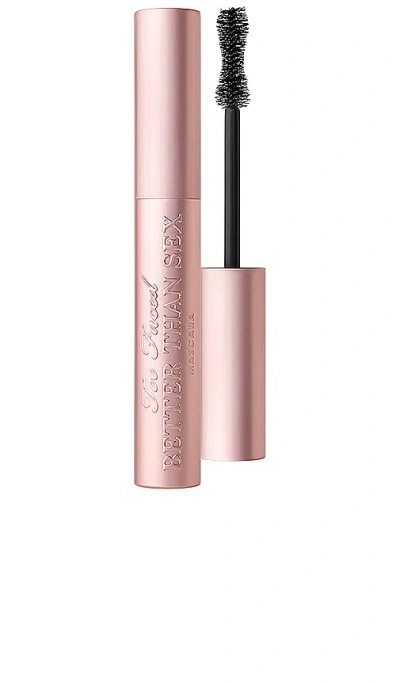 Too Faced Better Than Sex Mascara In N,a