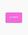 A I M E E Digital Gift Card