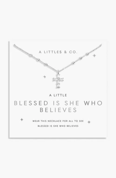 A Littles & Co. A Little "blessed Is She Who Believes" Necklace In Silver