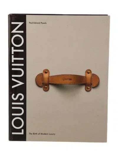 Pre-owned Abrams Louis Vuitton: The Birth Of Modern Luxury In Brown