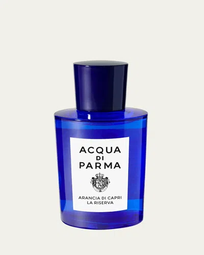 Acqua Di Parma Arancia Di Capri La Riserva Eau De Parfum, 3.4 Oz.