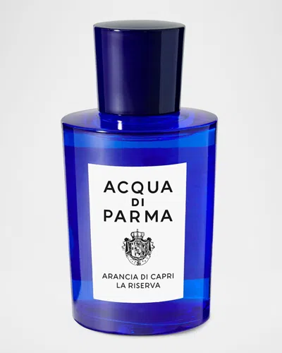 Acqua Di Parma Arancia Di Capri La Riserva Eau De Parfum, 3.4 Oz.