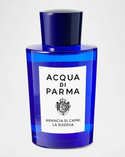Acqua Di Parma Arancia Di Capri La Riserva Eau De Parfum, 6.1 Oz.