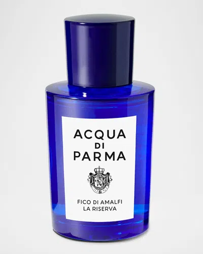 Acqua Di Parma Fico Di Amalfi La Riserva Eau De Parfum, 1.7 Oz.
