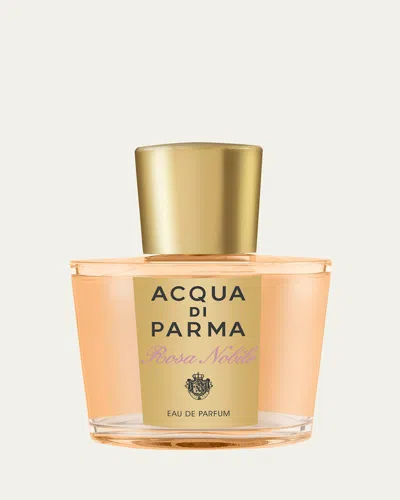 Acqua Di Parma Rosa Nobile Eau De Parfum, 3.4 Oz.