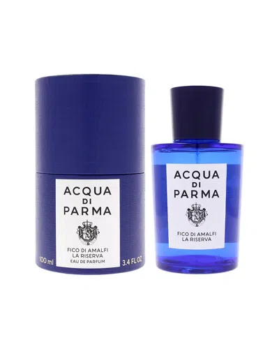 Acqua Di Parma Unisex 3.4oz Blu Mediterraneo - Fico Di Amalfi La Riserva Edp In Transparent