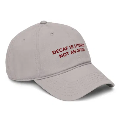 Anchor & Crew Grey Gustatory Decaf Is Literally Not An Option. Cotton Embroidered Cap - Women