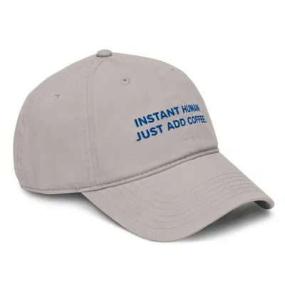 Anchor & Crew Grey Gustatory Instant Human Just Add Coffee. Cotton Embroidered Cap - Women In Gray