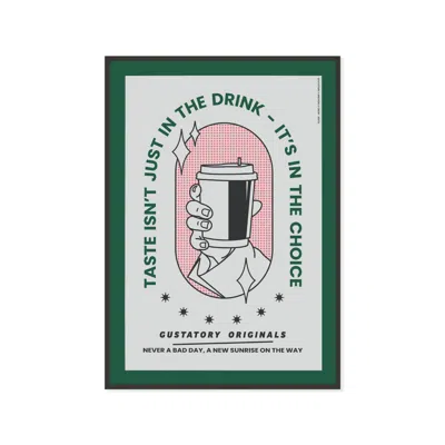 Anchor & Crew Gustatory Originals Good Taste... Matte Art Print In White