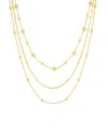 AND NOW THIS 18K GOLD PLATED OR SILVER PLATEDTRIPLE LAYERED NECKLACE