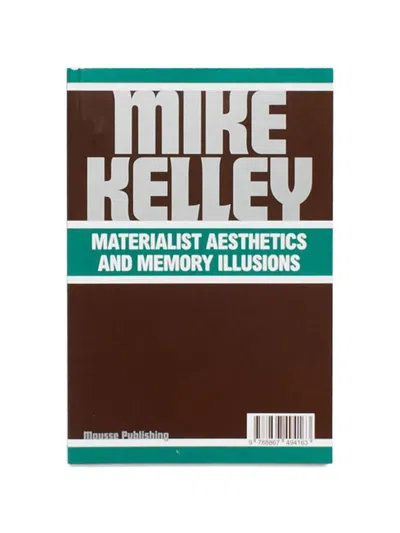 Antenne Books Mike Kelley: Materialist Aesthetics Book In Brown