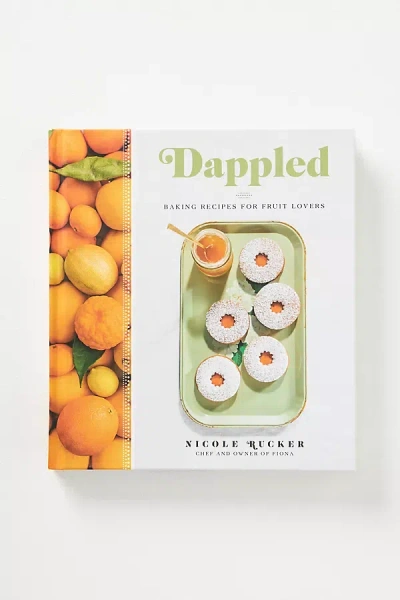 Anthropologie Dappled: Baking Recipes For Fruit Lovers In White