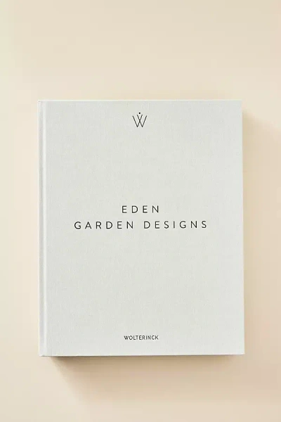 Anthropologie Eden - Garden Designs In White