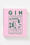 ANTHROPOLOGIE GIN: A TASTING COURSE
