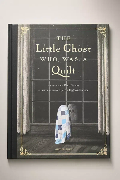 Anthropologie The Little Ghost Who Was A Quilt Hardcover Book: Gift Edition