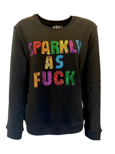 Any Old Iron Women's  Sparkly As Fuck Sweatshirt In Black
