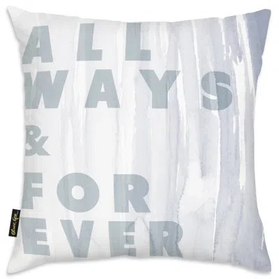 Art Remedy Accent Pillows Allways And Forever Throw Pillow