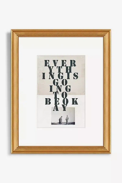 Artfully Walls Everything Is Going To Be Okay Wall Art