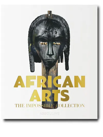 Assouline African Arts: The Impossible Collection Hardcover Book In White