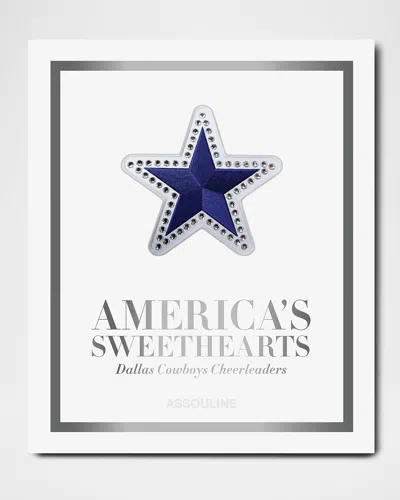 Assouline America's Sweethearts: Dallas Cowboys Cheerleaders (ultimate) Book By Kristi Scales In Blue