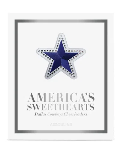Assouline America's Sweethearts: Dallas Cowboys Cheerleaders (ultimate) Book In White
