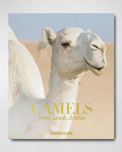 Assouline Camels Of Saudi Arabia (ultimate Collection) Book By Ghada Almuhanna Abalkhail In Gray