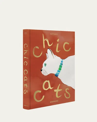 Assouline Chic Cats Book By Brett Martin