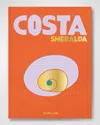 ASSOULINE COSTA SMERALDA BOOK BY CESARE CUNACCIA