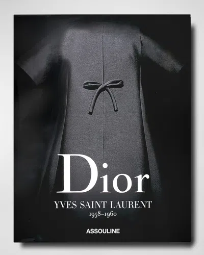 Assouline Dior By Yves Saint Laurent Book In Black