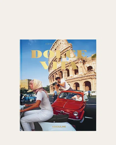 Assouline Dolce Vita Book By Cesare Cunaccia In Multi