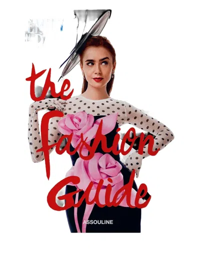 Assouline Emily In Paris: The Fashion Guide Book In Multi
