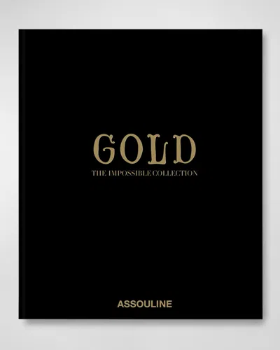 Assouline Gold: The Impossible Collection Book In Black
