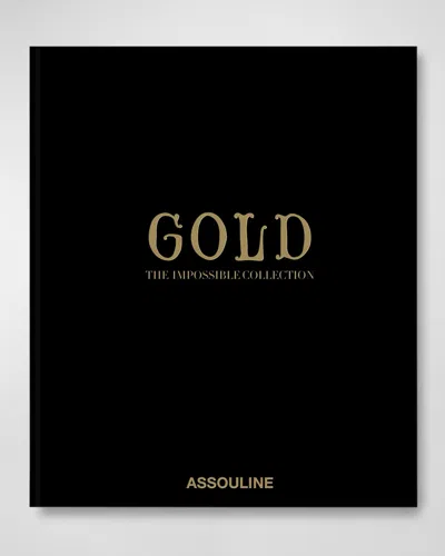 Assouline Gold: The Impossible Collection Book In Schwarz