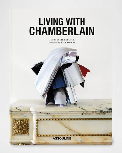 Assouline Living With Chamberlain: Art In Residence Book By Julie Belcove In Silver
