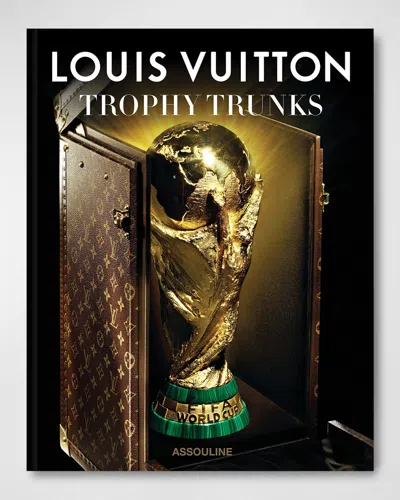 Assouline Louis Vuitton Trophy Trunks Book