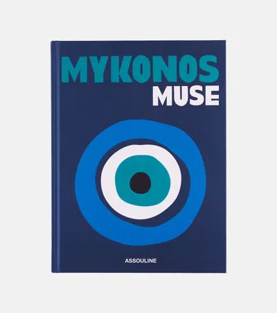 Assouline Mykonos Muse Book In N/a