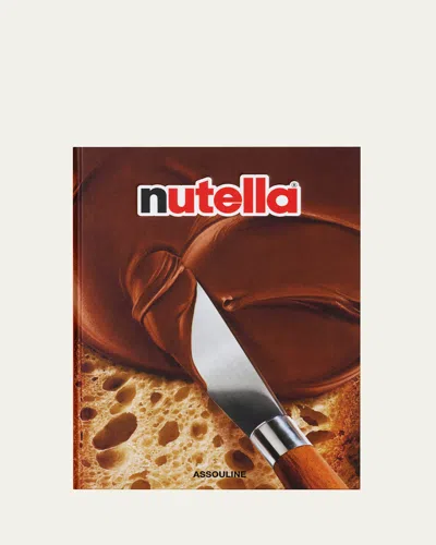 Assouline Nutella Book With Foreword By Giovanni Ferrero In Brown