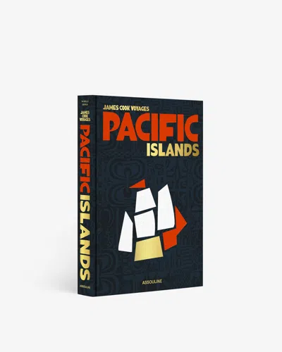 Assouline Pacific Islands: James Cook Voyages