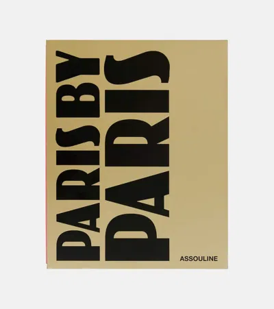 Assouline Paris By Paris Book