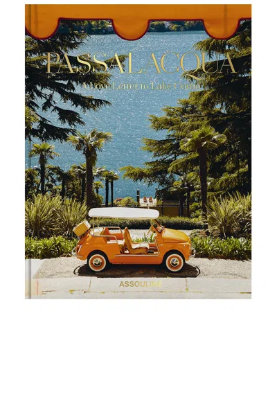 ASSOULINE PASSALACQUA: A LOVE LETTER TO LAKE COMO