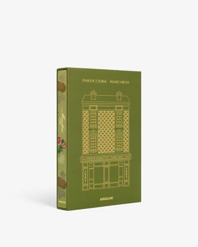 Assouline Pasticceria Marchesi: Savoring The Spirit Of Milan In Green