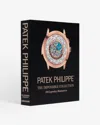 ASSOULINE PATEK PHILIPPE: THE IMPOSSIBLE COLLECTION
