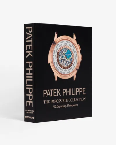 Assouline Patek Philippe: The Impossible Collection In Black