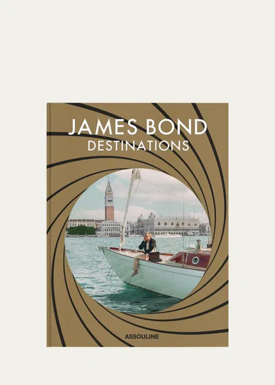Assouline Publishing James Bond Destinations Book By Daniel Pembrey In Brown