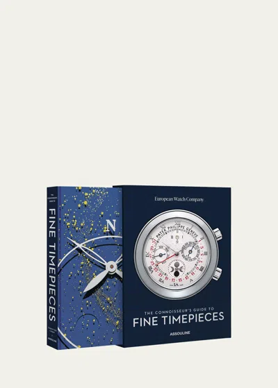 Assouline Publishing The Connoisseurs Guide To Fine Timepieces: European Watch Company Book By Robin Swithinbank In Blue