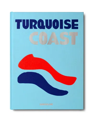 Assouline Publishing Turquoise Coast Book