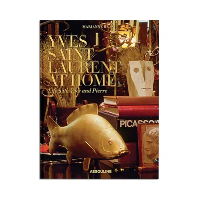 Assouline Publishing Yves Saint Laurent At Home Book In Multi