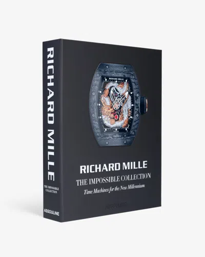 Assouline Richard Mille: The Impossible Collection